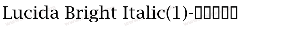 Lucida Bright Italic(1)字体转换